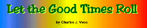 Let the 'Good' Times Roll